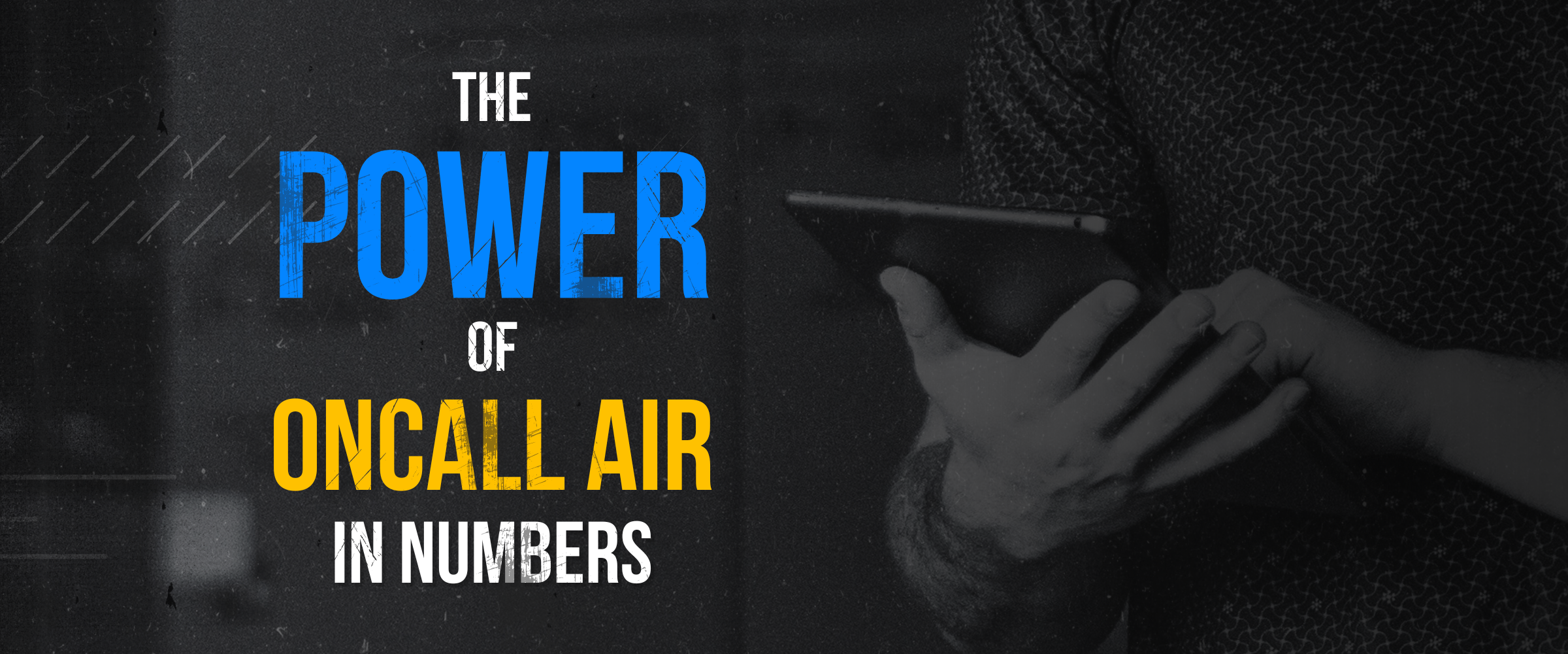 The power of OnCall Air in Numbers