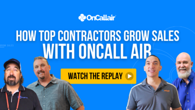 How Top Contractors Are Growing Sales with OnCall Air: Insights from Our Panel